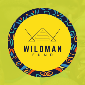 The Wildman Fund Launch 2022